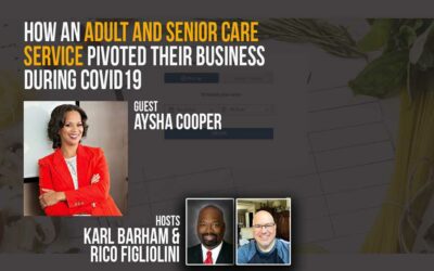 How an Adult and Senior Care Service Pivoted their Business During COVID19