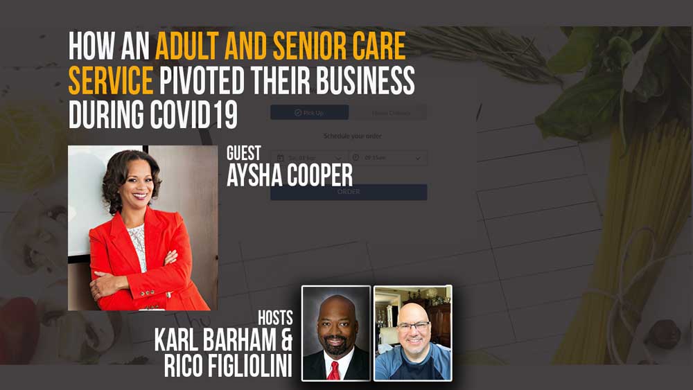 How an Adult and Senior Care Service Pivoted their Business During COVID19